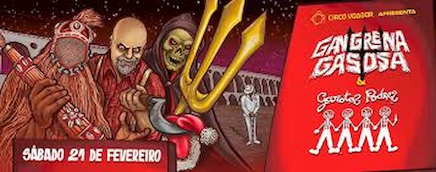Garotos Podres + Gangrena Gasosa no Circo