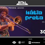 KÁTIA PRETA NO SHOW “SOU EU” NO TEATRO RIVAL PETROBRAS