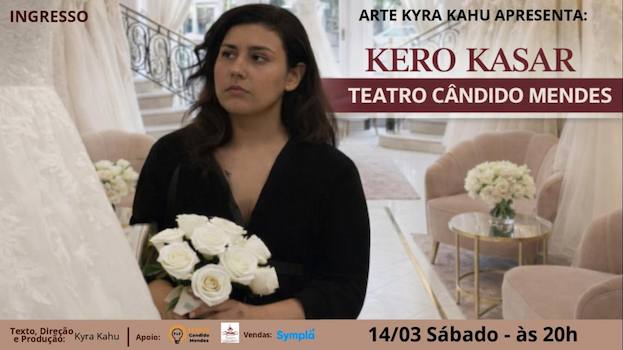 Kero Kasar no TEATRO CÂNDIDO MENDES