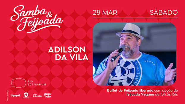 SAMBA & FEIJOADA COM ADILSON DA VILA NO RIO SCENARIUM