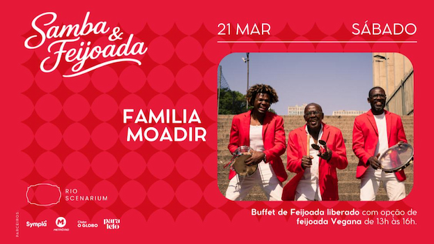 SAMBA & FEIJOADA COM FAMILIA MOADIR NO RIO SCENARIUM