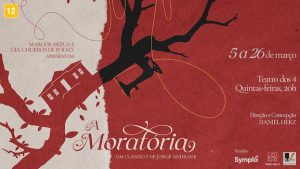 A MORATÓRIA NO TEATRO DOS 4