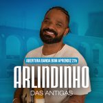 Arlindinho das Antigas no BECO DO RATO