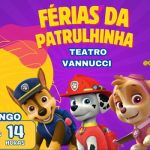 Férias da Patrulhinha no TEATRO VANNUCCI