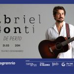 GABRIEL GONTI - DE PERTO NO TEATRO CESGRANRIO - RJ