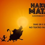 HAKUNA MATATA - AS AVENTURAS DE TIMÃO E PUMBA NO TEATRO FASHION MALL - RJ