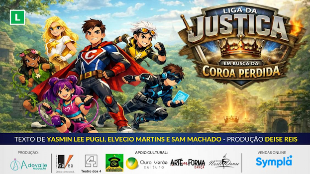 LIGA DA JUSTIÇA - EM BUSCA DA COROA PERDIDA NO TEATRO DOS 4