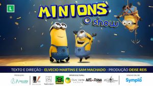 MINIONS - O SHOW NO TEATRO DOS 4