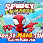 O Espetacular Spidey e Seus Amigos no TEATRO VANNUCCI