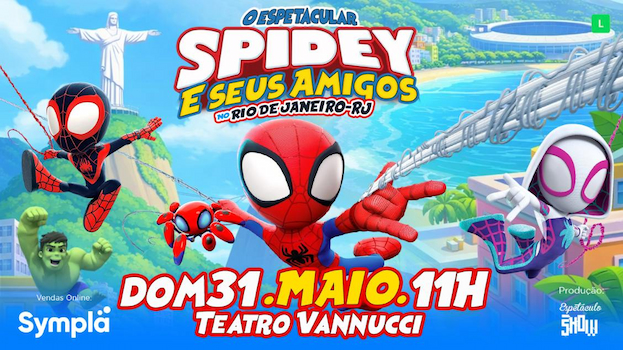 O Espetacular Spidey e Seus Amigos no TEATRO VANNUCCI