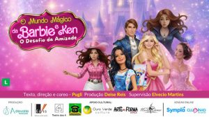 O MUNDO MÁGICO DA BARBIE E KEN NO TEATRO DOS 4