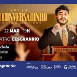 PASTOR MACHADO, MAGNO MARTINS NO TEATRO CESGRANRIO - RJ