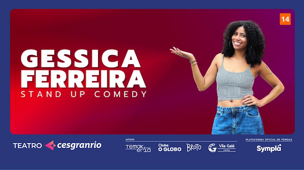 STAND UP COM GESSICA FERREIRA NO TEATRO CESGRANRIO - RJ