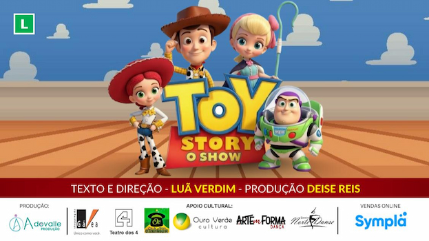TOY STORY - O SHOW NO TEATRO NO TEATRO DOS 4