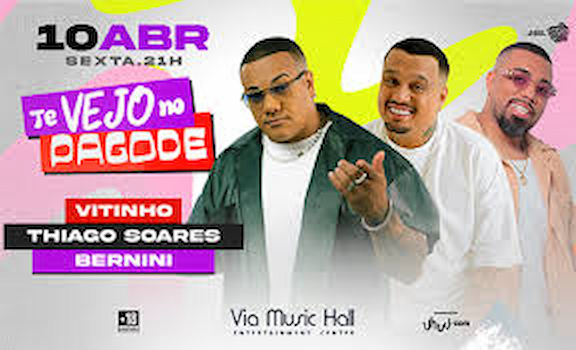 Vitinho, Thiago Soares e Bernini na VIA MUSIC HALL