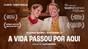 A VIDA PASSOU POR AQUI no TEATRO FASHION MALL - RJ