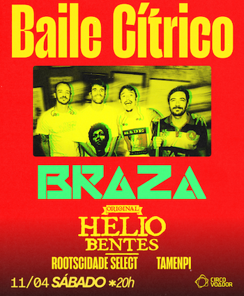 Baile Cítrico com BRAZA no CIRCO VOADOR - RJ