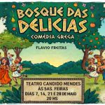 Bosque das Delícias no TEATRO CÂNDIDO MENDES