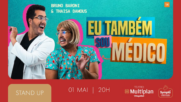 EU TAMBÉM SOU MÉDICO no Teatro Multiplan VillageMall
