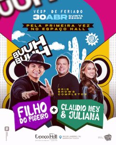Filho do Piseiro e a dupla Cláudio Ney e Juliana no ESPAÇO HALL - RJ