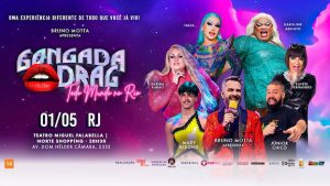 GONGADA DRAG NO TEATRO MIGUEL FALABELLA