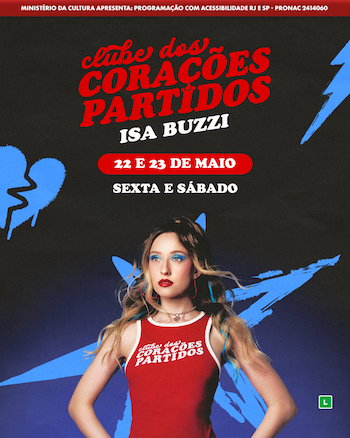 Isa Buzzi – Turnê Clube dos Corações Partidos no TEATRO CLARO RIO