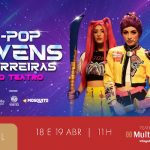 K POP JOVENS GUERREIRAS NO TEATRO NO TEATRO MULTIPLAN