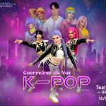 K-Pop Guerreiras da voz no Teatro Clara Nunes