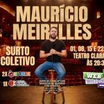 MAURÍCIO MEIRELLES - SURTO COLETIVO no Teatro Clara Nunes