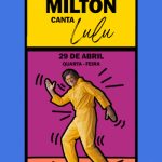 Milton Canta Lulu no TEATRO CLARO RIO