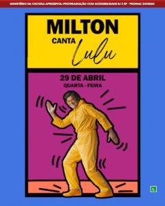 Milton Canta Lulu no TEATRO CLARO RIO
