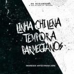 Parmegianos, Tempora e Linha Chilena na Audio Rebel