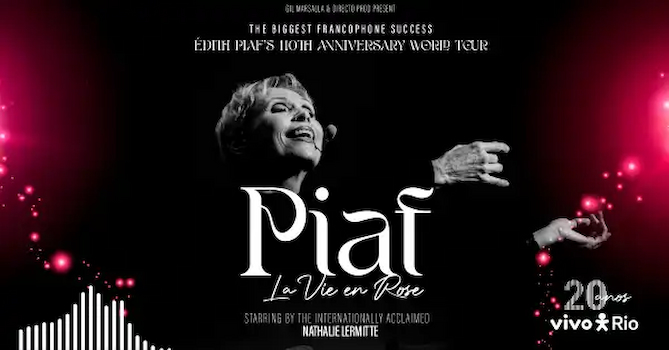 Piaf Spectacle por Nathalie Lermitte no Vivo Rio