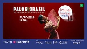 🎭 PALCO BRASIL: 10° Mostra de Danças Ciganas no Teatro Cesgranrio