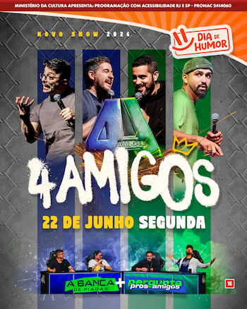 4 Amigos no TEATRO CLARO RIO