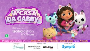 A CASA MAGICA DA GABBY NO TEATRO FASHION MALL - RJ