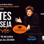 ANTES QUE SEJA TARDE no Teatro dos 4