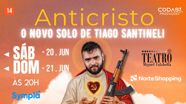 ANTICRISTO - O NOVO SOLO DE TIAGO SANTINELI NO TEATRO MIGUEL FALABELLA