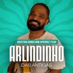 Arlindinho das Antigas Edição Especial
