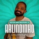 Arlindinho das Antigas no BECO DO RATO