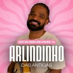 Arlindinho das Antigas no BECO DO RATO