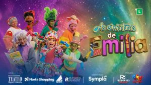 “As Aventuras de Emília” leva magia, nostalgia e diversão ao Teatro Miguel Falabella no Rio