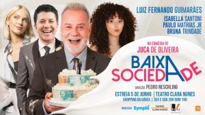 BAIXA SOCIEDADE no Teatro Clara Nunes