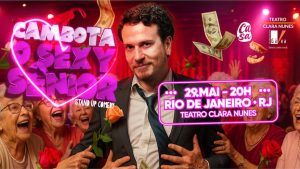 CAMBOTA O SEXY SÊNIOR no Teatro Clara Nunes