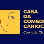 CASA DA COMÉDIA CARIOCA - MAIO 2026 NO TEATRO CÂNDIDO MENDES