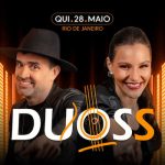 DUOSS - TURNÊ CLÁSSICOS NO TEATRO FASHION MALL - RJ