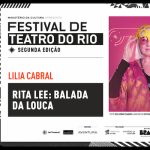 FTR - Rita Lee: A Balada Da Louca - Teatro Riachuelo