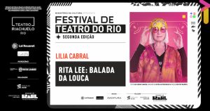 FTR - Rita Lee: A Balada Da Louca - Teatro Riachuelo