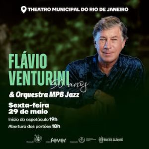 Flávio Venturini & MPBJazz Orquestra no Theatro Municipal do Rio de Janeiro