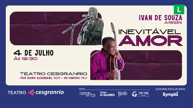 INEVITÁVEL AMOR - IVAN DE SOUZA NO TEATRO CESGRANRIO - RJ